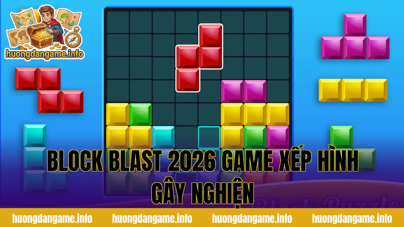 Block Blast 2026 Game Xếp Hình Gây Nghiện