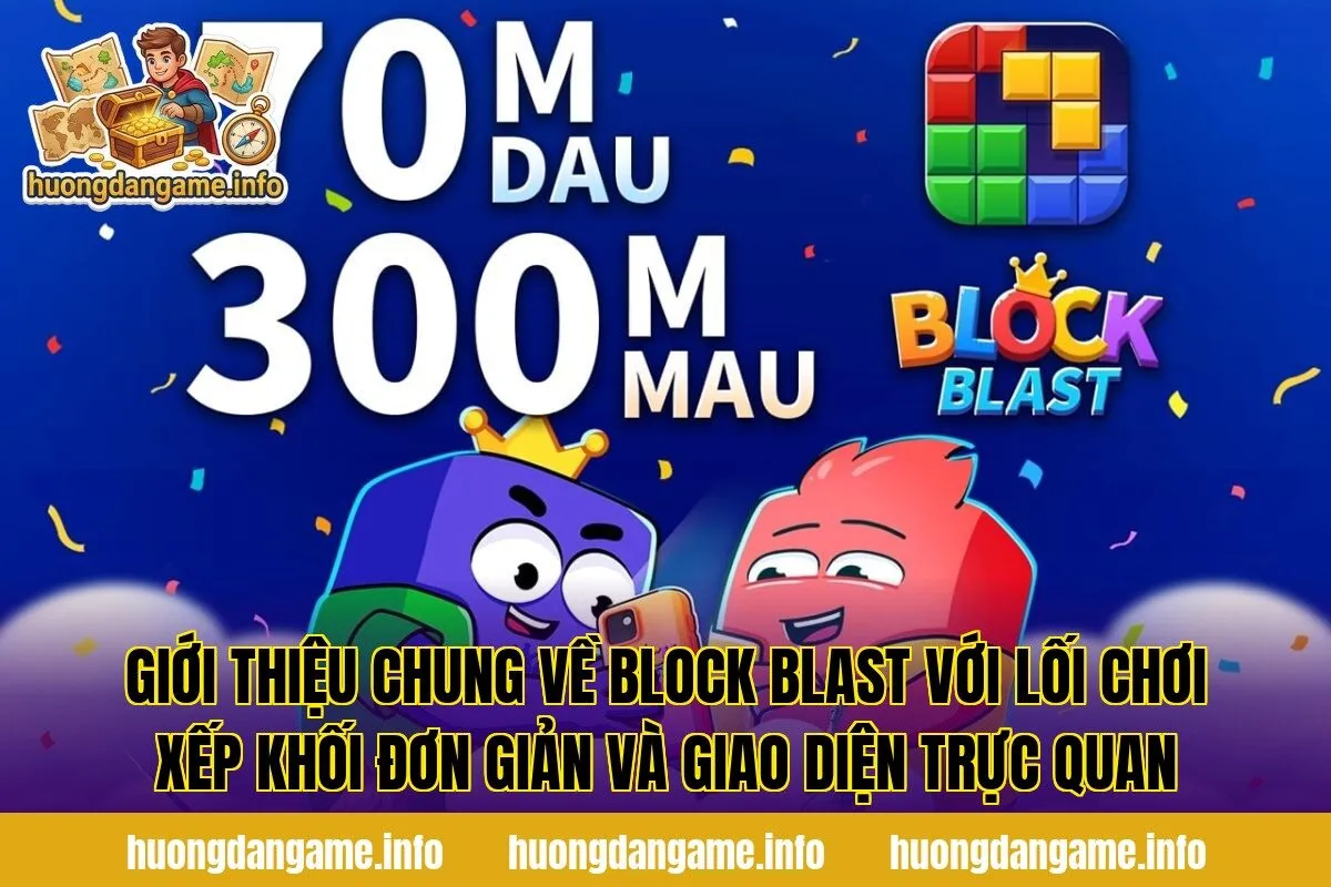 Giới thiệu chung về Block Blast với lối chơi xếp khối đơn giản và giao diện trực quan