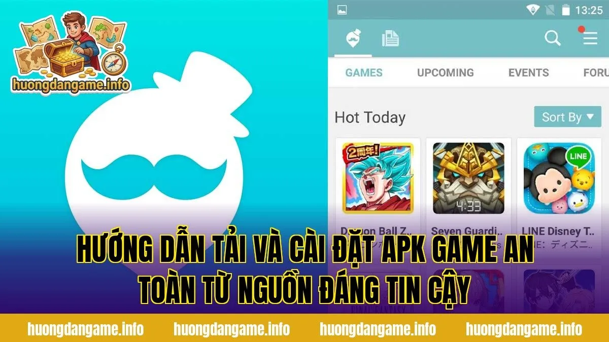 Hướng dẫn tải và cài đặt APK game an toàn từ nguồn đáng tin cậy