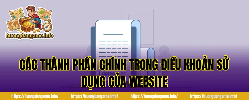 Các thành phần chính trong điều khoản sử dụng của website