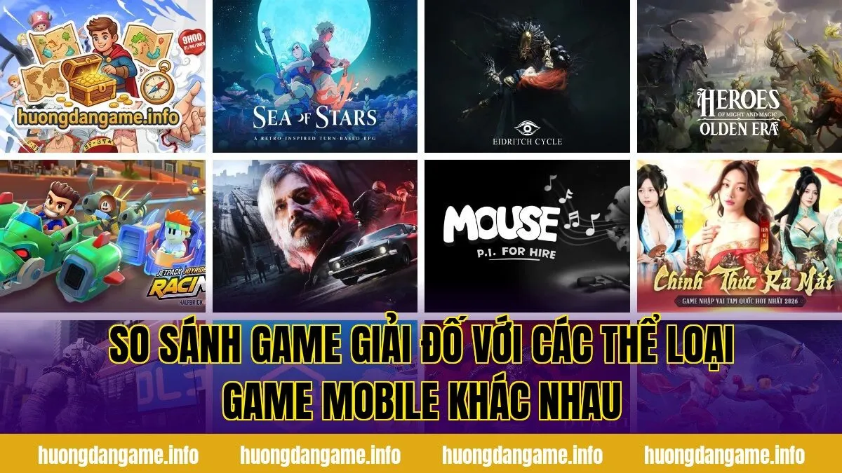So sánh game giải đố với các thể loại game mobile khác nhau