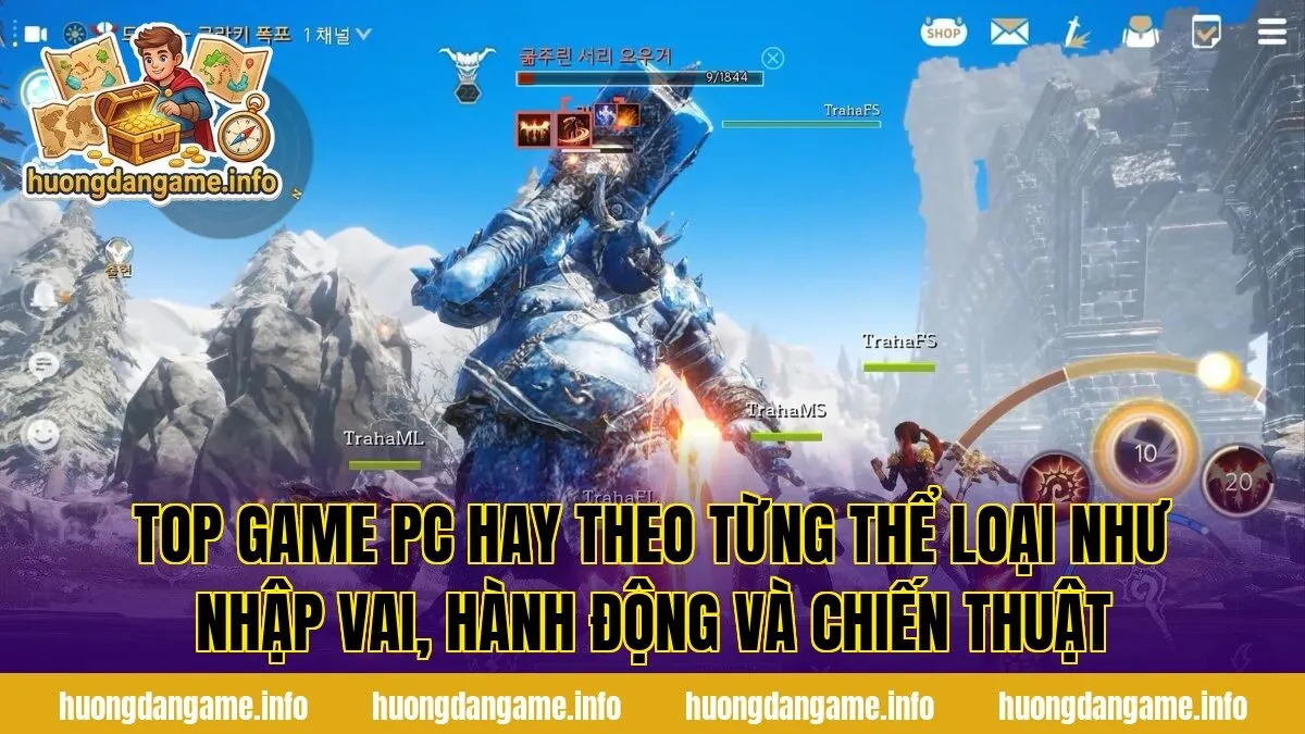 Top game PC hay theo từng thể loại như nhập vai, hành động và chiến thuật