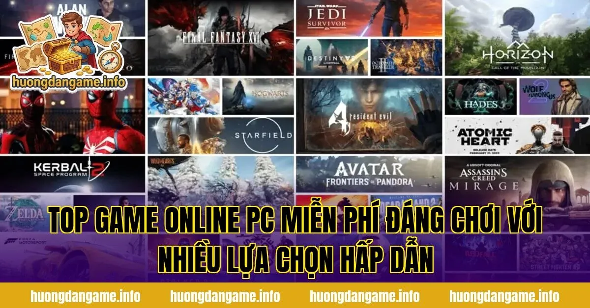 Top game online PC miễn phí đáng chơi với nhiều lựa chọn hấp dẫn