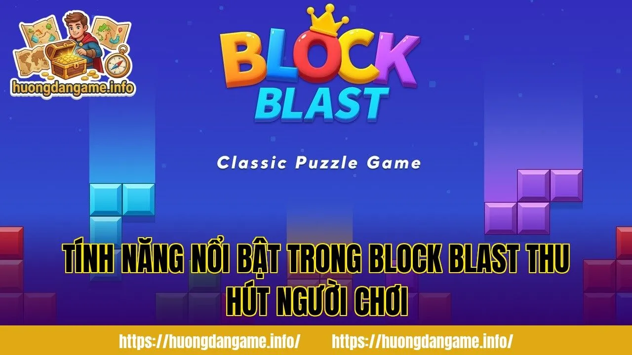 Tính năng nổi bật trong Block Blast thu hút người chơi