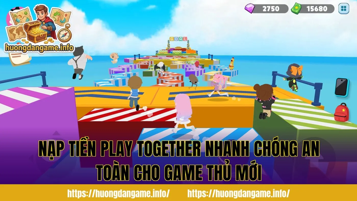 Nạp Tiền Play Together Nhanh Chóng An Toàn Cho Game Thủ Mới