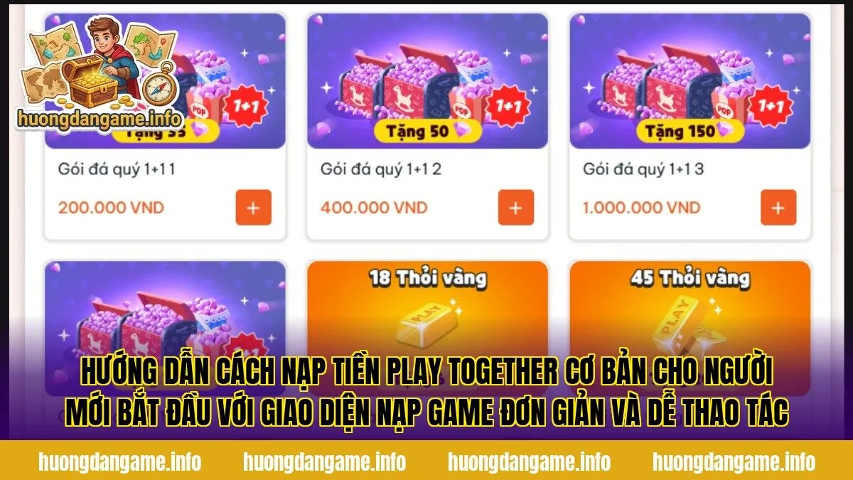 Hướng dẫn cách nạp tiền Play Together cơ bản cho người mới bắt đầu với giao diện nạp game đơn giản và dễ thao tác