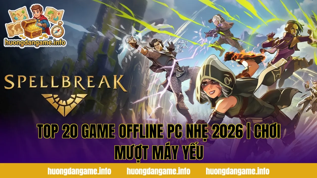 Top 20 Game Offline PC Nhẹ 2026 | Chơi Mượt Máy Yếu