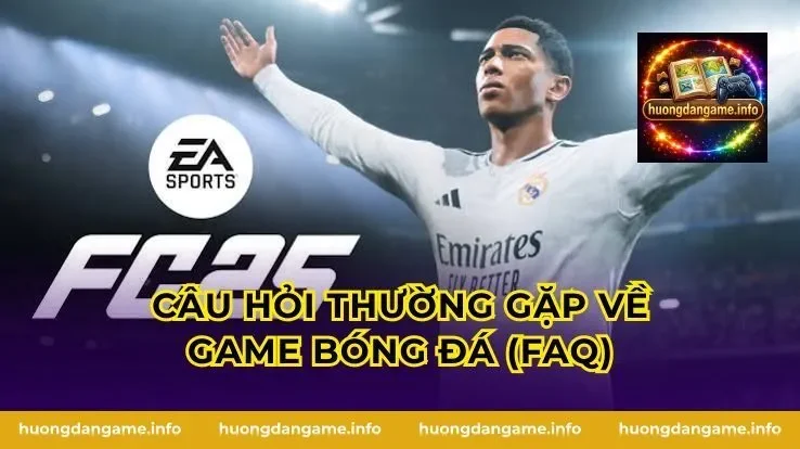 Câu hỏi thường gặp về Game Bóng Đá (FAQ)
